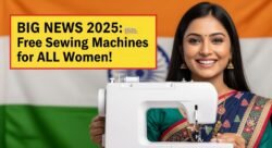 Free Silai Machine Form 2025: महिलाओं के लिए सरकार की बड़ी योजना, ऐसे करें आवेदन