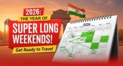 छुट्टीप्रेमियों के लिए खुशखबरी — 2026 में सरकारी छुट्टियों से बनेंगे लगातार लंबे Weekend